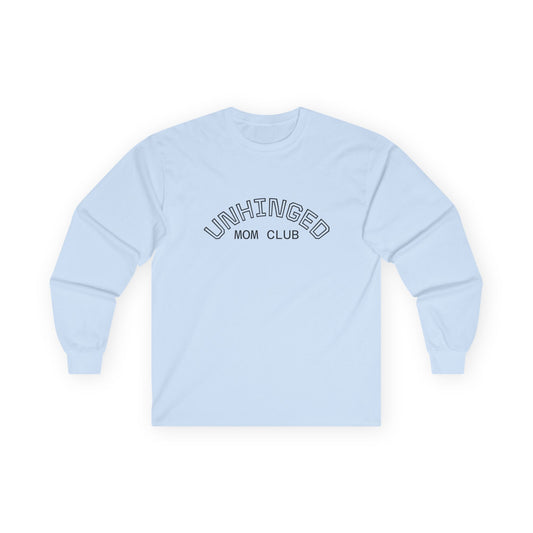 Unhinged Long Sleve- Front+Back