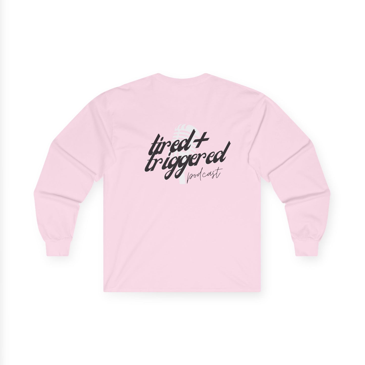 Unhinged Long Sleve- Front+Back