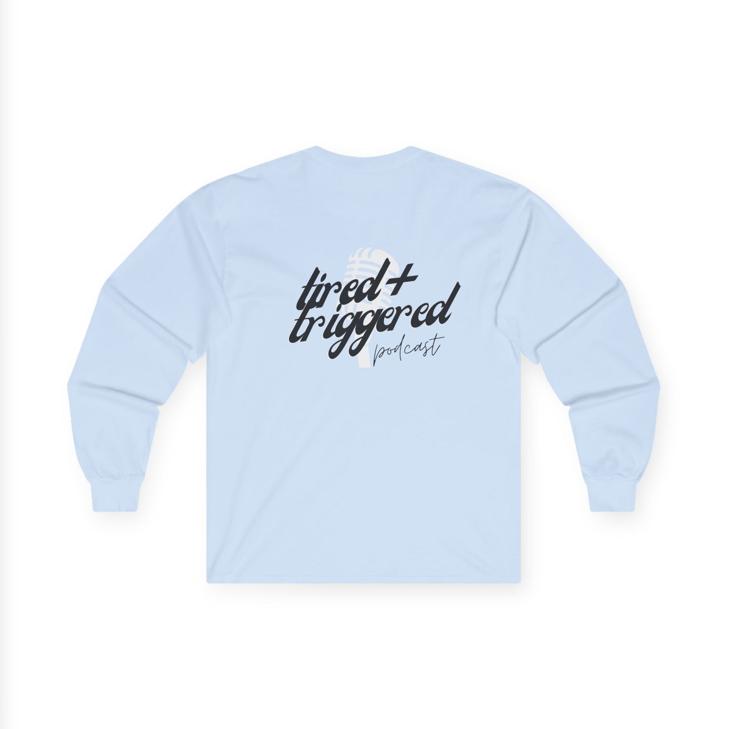 Unhinged Long Sleve- Front+Back