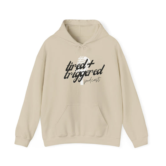Tired + Triggered Hoodie