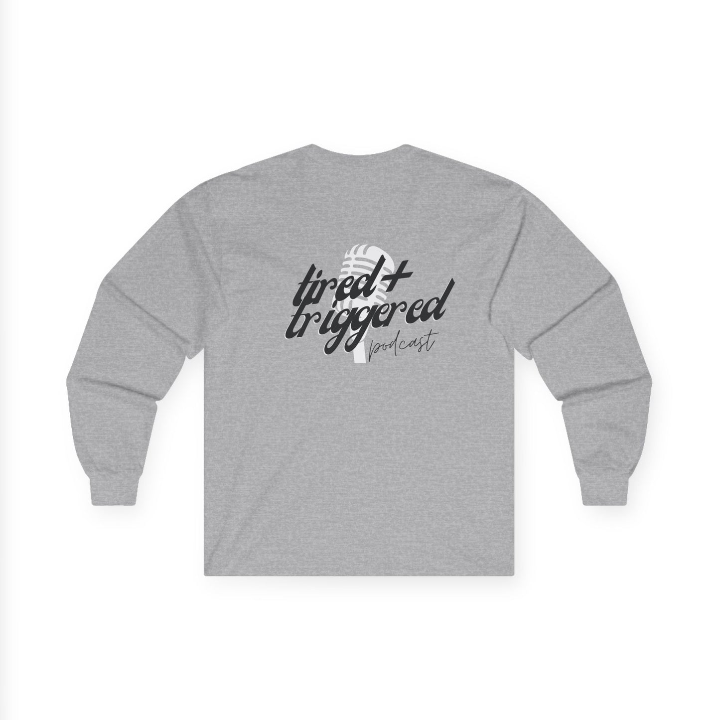 Unhinged Long Sleve- Front+Back